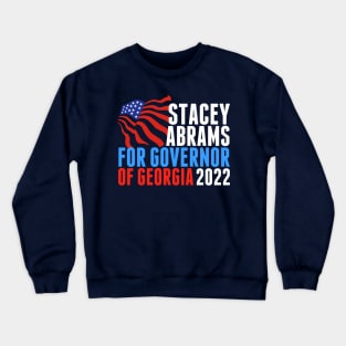 Stacey Abrams for Governor of Georgia Crewneck Sweatshirt